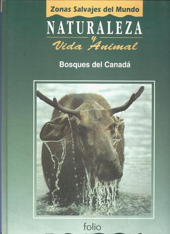 Naturaleza y vida animal: Bosques del canada tomo segundo