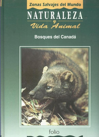 Naturaleza y vida animal: Bosques del canada tomo tercero