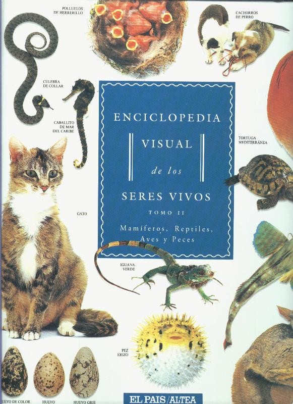 Enciclopedia visual de los seres vivos tomo segundo