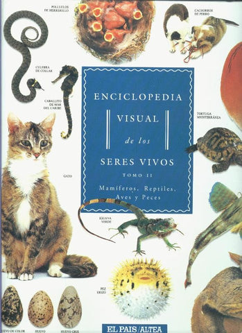 Enciclopedia visual de los seres vivos tomo segundo