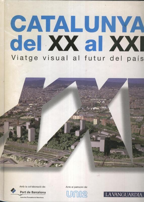 Catalunya del XX al XXI. Viatge visual al futur del pais (faltan las fotos pagina 29 y 57)