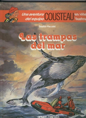 Una aventura del equipo Cousteau: Las trampas del mar