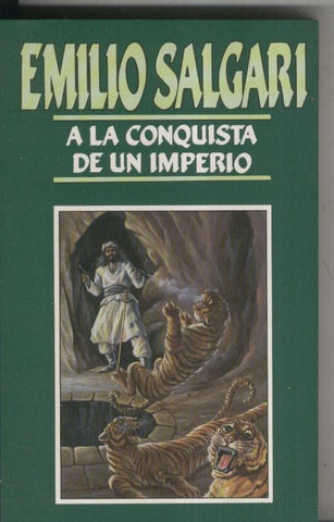 Emilio Salgari numero 05: A la conquista de un imperio