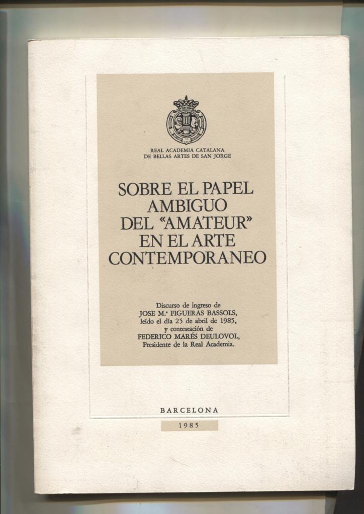 Sobre el papel Ambiguo del Amateur en el arte contemporaneo