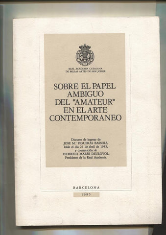Sobre el papel Ambiguo del Amateur en el arte contemporaneo