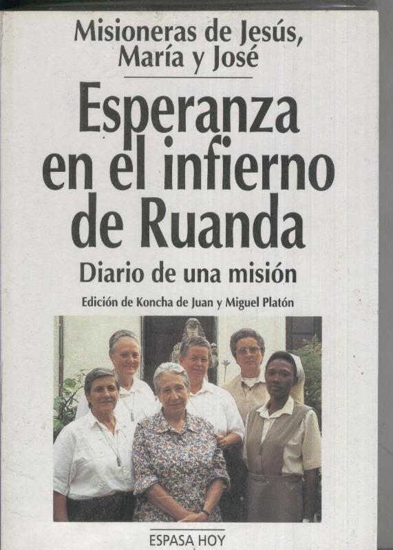 Misioneras de Jesus,Maria y Jose. Esperanza en el infierno de Ruanda