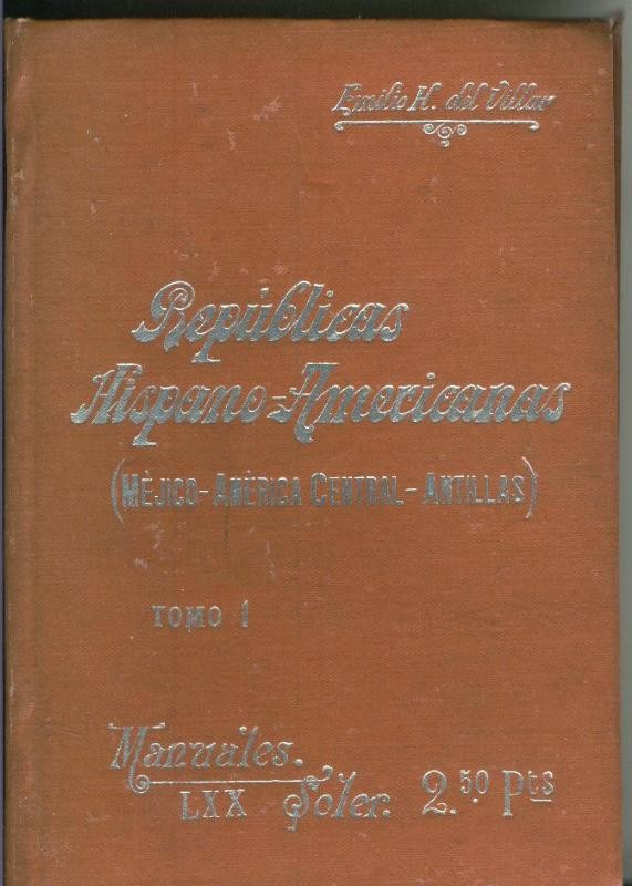 Republicas Hispano-Americanas Tomo I