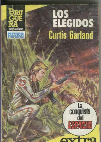 LA CONQUISTA DEL ESPACIO EXTRA: Los elegidos
