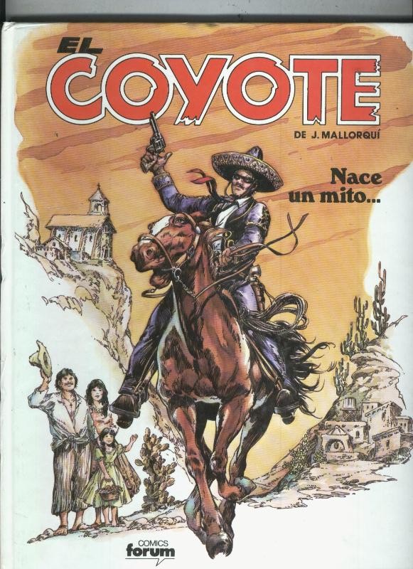 El Coyote album tapa dura numero 1: Nace un mito