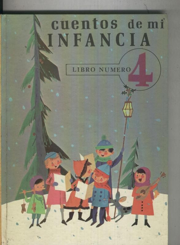 Cuentos de mi infancia volumen 4