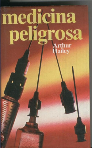 Medicina peligrosa