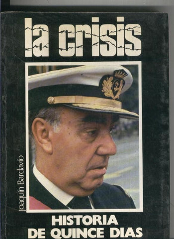 La crisis: historia de quince dias