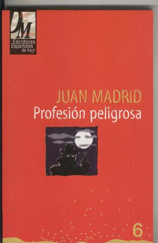 Profesion peligrosa