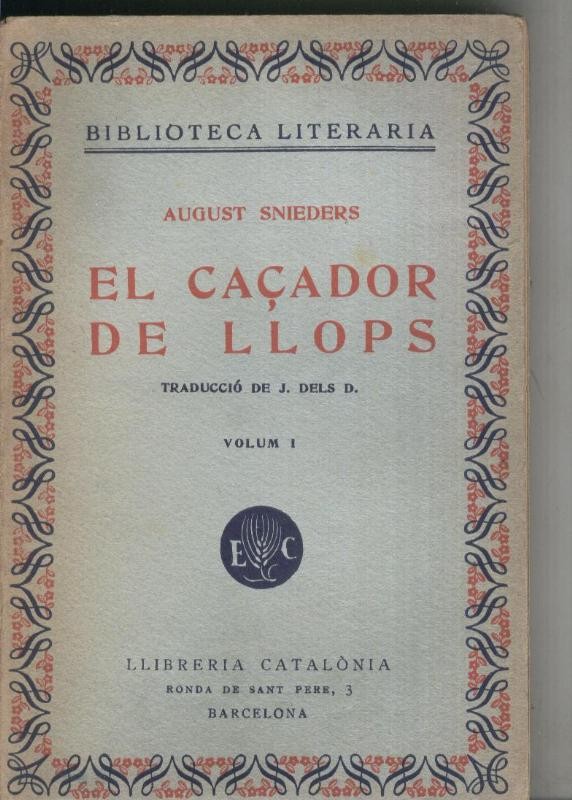 El Caçador de llops Volumen I