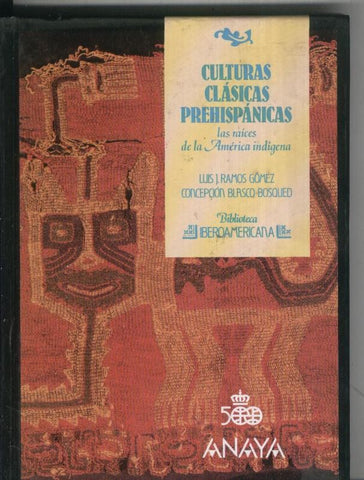 Biblioteca Iberoamericana numero 22: Culturas clasicas Prehispanicas