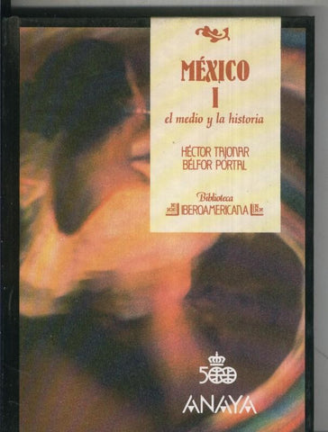 Biblioteca Iberoamericana numero 14: Mexico I