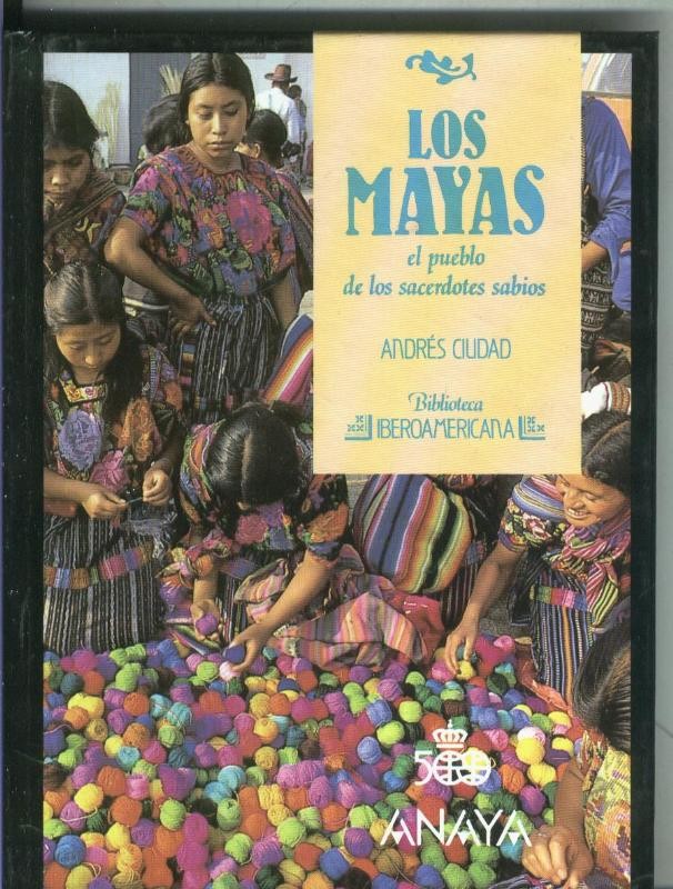 Biblioteca Iberoamericana numero 08: Los Mayas