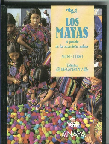 Biblioteca Iberoamericana numero 08: Los Mayas