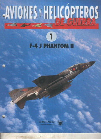 Aviones y helicopteros de guerra fasciculo 1: F-4J Phantom II