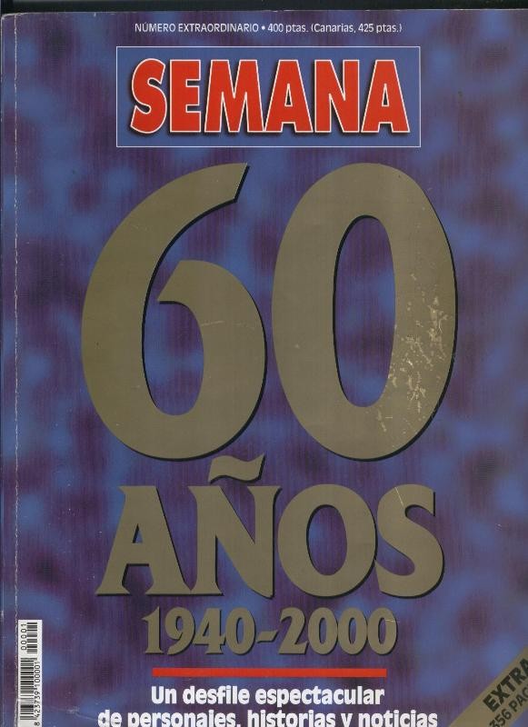Semana numero extraordinario 60 años 1940-2000