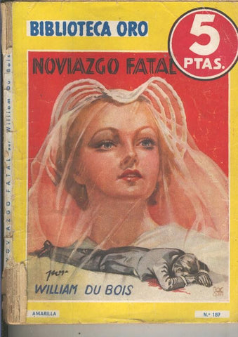 Biblioteca oro amarilla: Noviazgo fatal