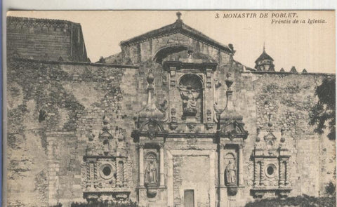 Postal B/N 0183 : Monastir de Poblet: Frentis de la Iglesia