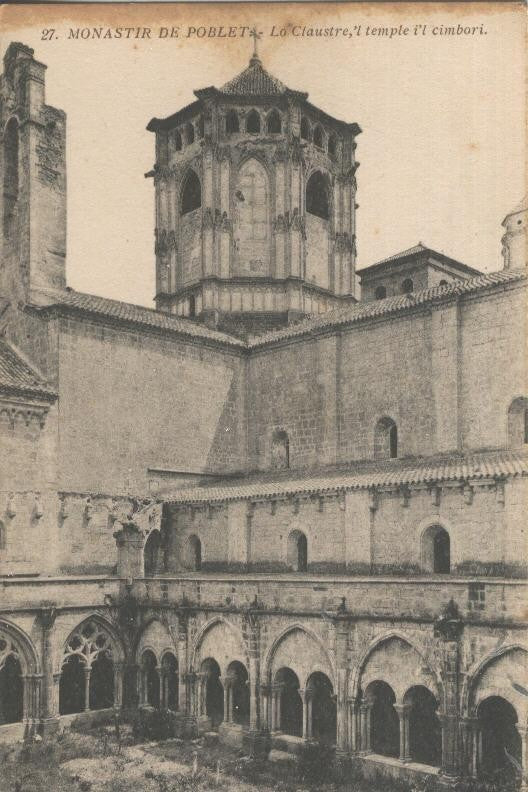 Postal B/N 0102 : Monastir de Poblet: Lo claustre, temple i cimbori