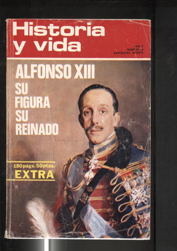 Historia y Vida numero 056: Alfonso XIII