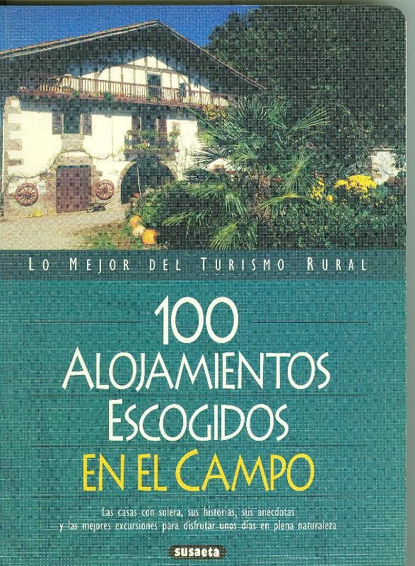 100 alojamientos escogidos en el campo