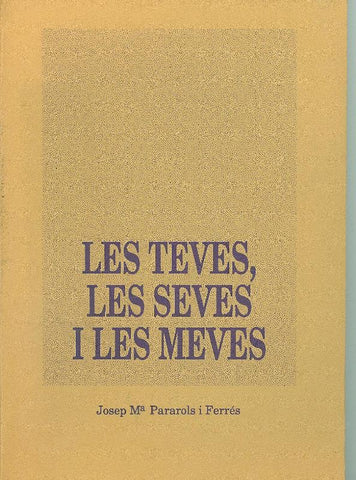 Les teves, les seves i les meves