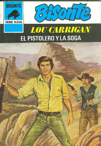 Bisonte serie azul : El pistolero y la soga