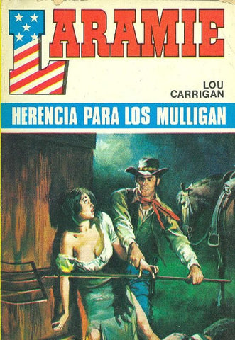 Laramie: Herencia para los Mulligan