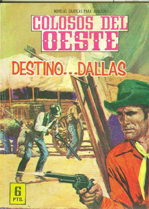 Colosos del Oeste numero 124: Destino....Dallas