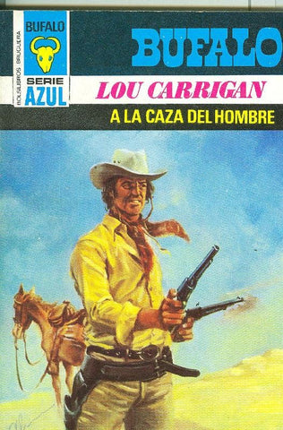 Bufalo serie azul: A la caza del hombre