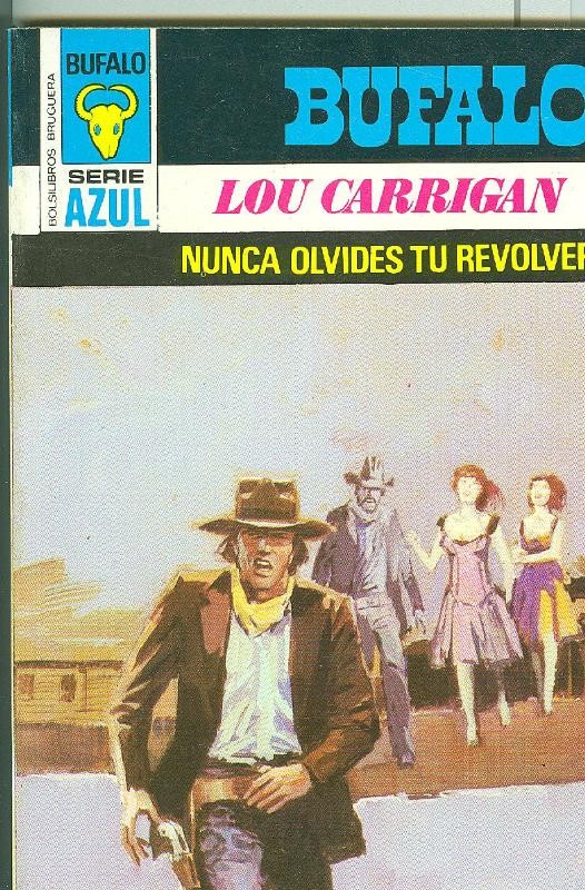 Bufalo serie azul: Nunca olvides tu revolver