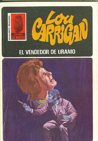 La Huella numero 071: El vendedor de Uranio