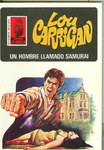 La Huella numero 028: Un  hombre llamado Samurai