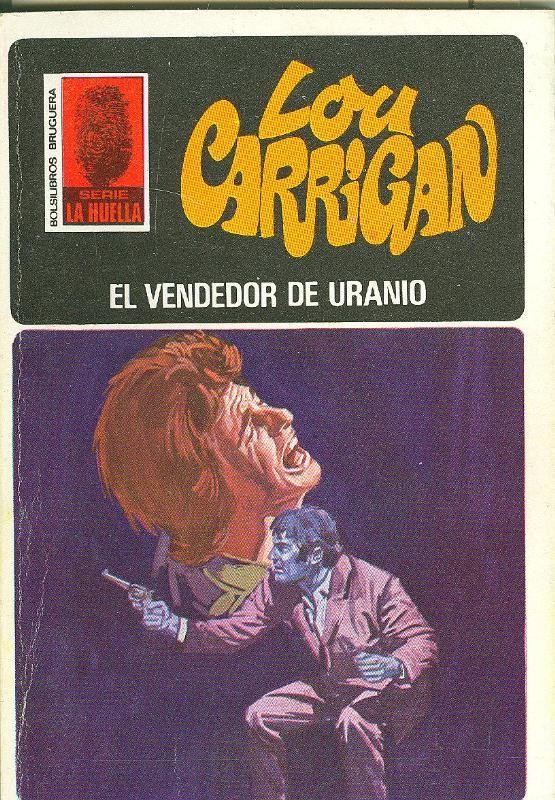 Lou Carrigan: La Huella numero 071: El vendedor de Uranio