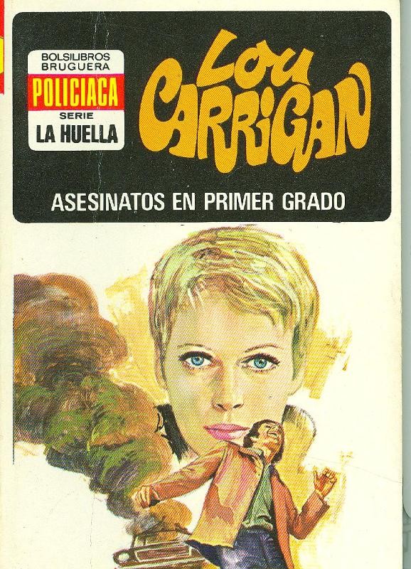 Lou Carrigan: La Huella numero 008: Asesinatos en primer grado