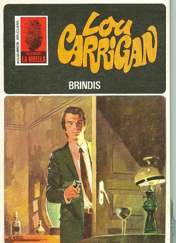 Lou Carrigan: La Huella numero 092: Brindis