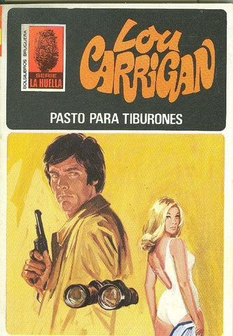 La Huella numero 107: Pasto para tiburones