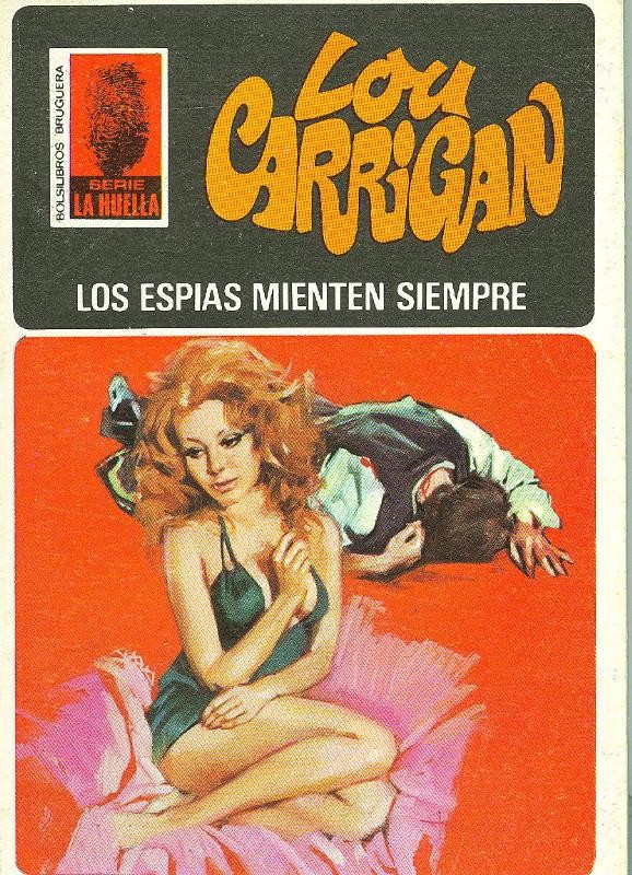 La Huella numero 129: Los espias mienten siempre