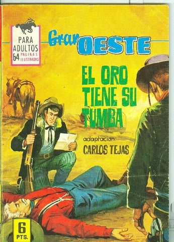 Gran Oeste numero 331: El oro tiene su tumba