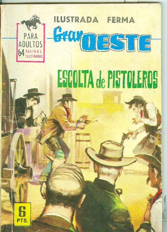 Gran Oeste numero 282: Escolta de pistoleros