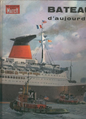 Une Selection Paris Match: Bateaux d,aujourd,hui