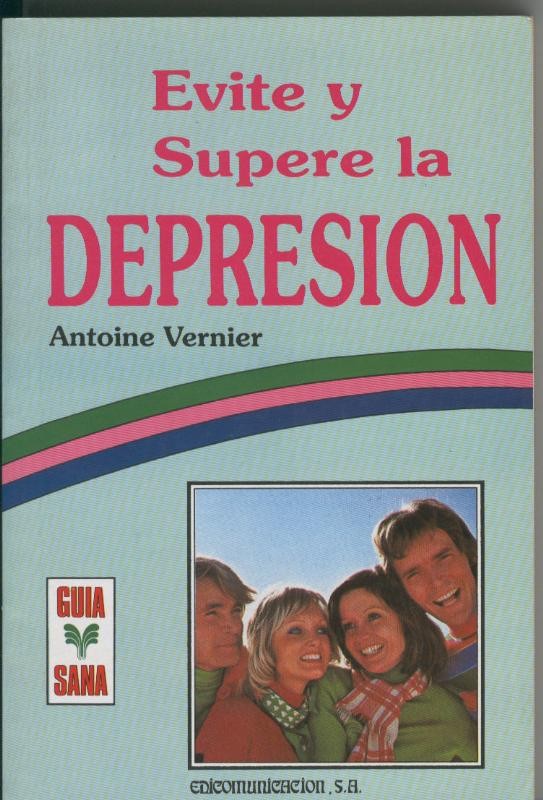 Guia Sana numero 06: Evite y supere la depresion