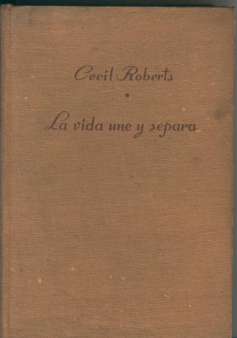 La vida une y separa