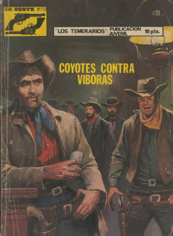Los Temerarios serie Oeste numero 10: Coyotes contra viboras