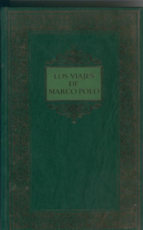 Marco Polo: Viajes y conquistas