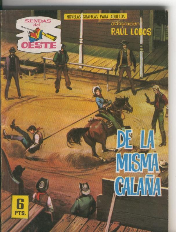 Sendas del Oeste numero 234 : De la misma calaña